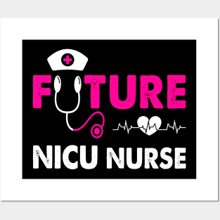 FUTURE NICU NURSE Posters and Art